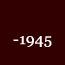 -1945