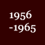 1956-1965